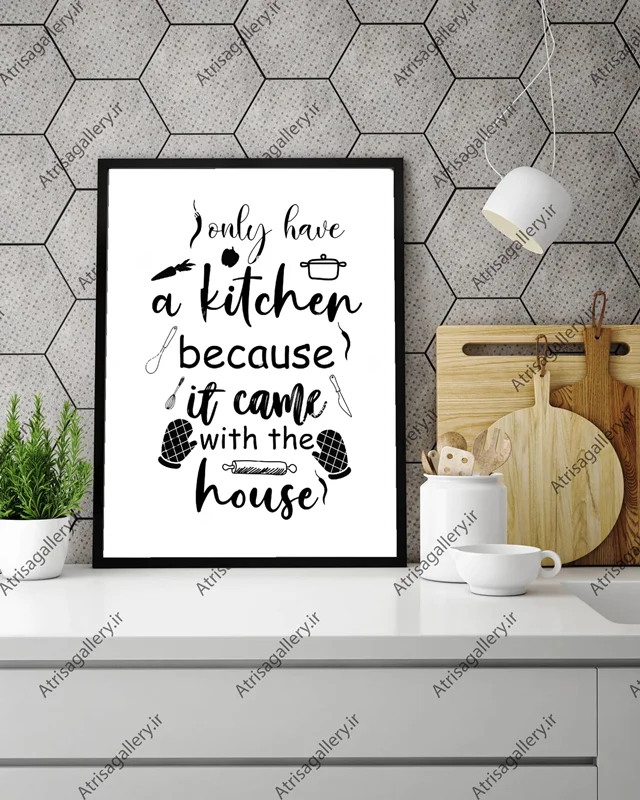 تابلو آشپزخانه مدل  kitchen because came home