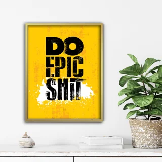تابلو انگیزشی do epic shit