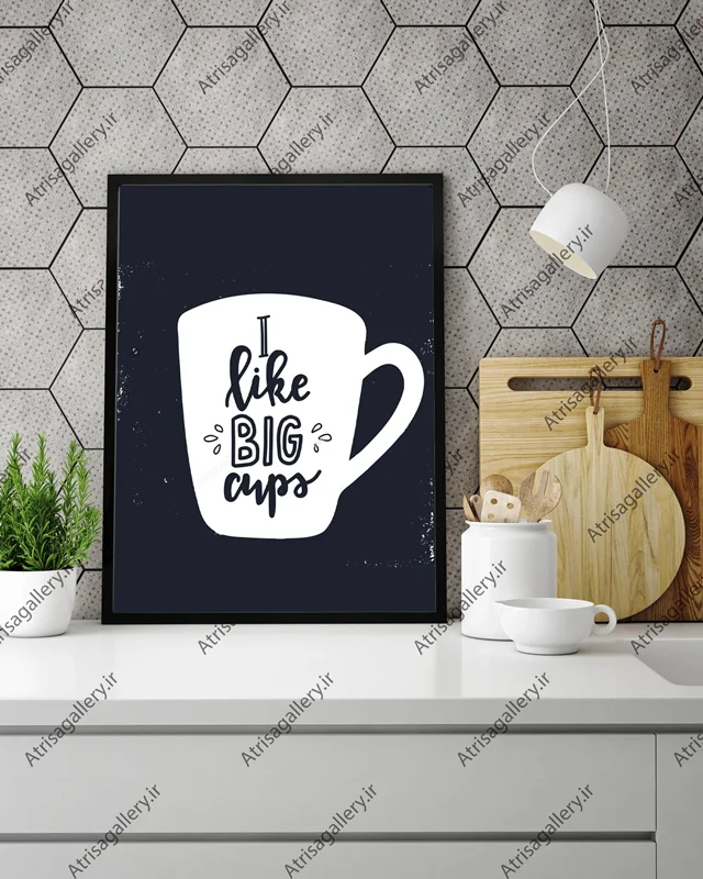 تابلو آشپزخانه I kike big cups