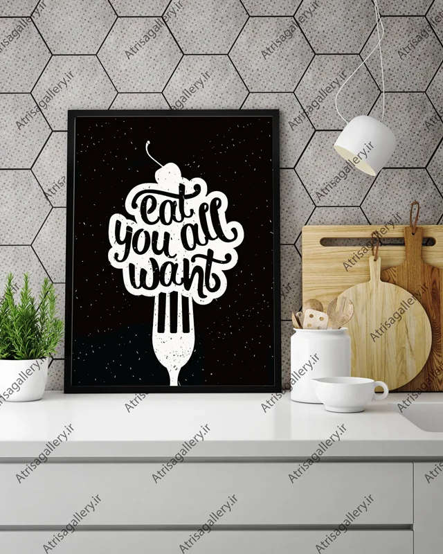 تابلو آشپزخانه eat you all want