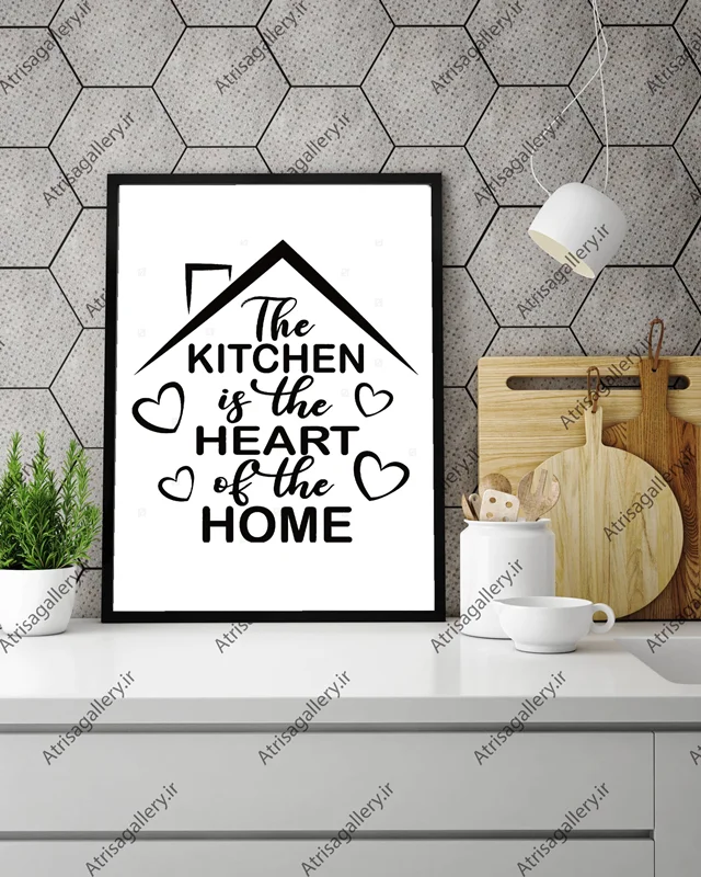 تابلو آشپزخانه مدل the kitchen is the heart of the home